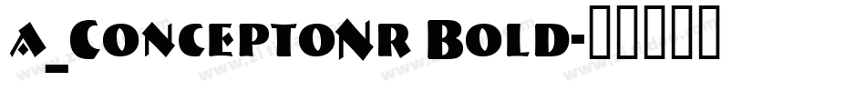 a_ConceptoNr Bold字体转换
